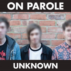 on parole - unknown ep cover