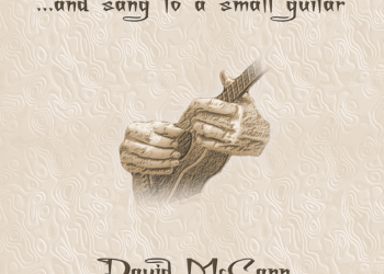 David McCann – …and Sang To A Small Guitar