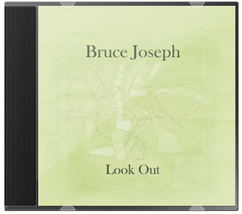 Bruce Joseph – Look Out