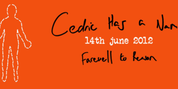 Cedric Has A Name – Farewell To Reason