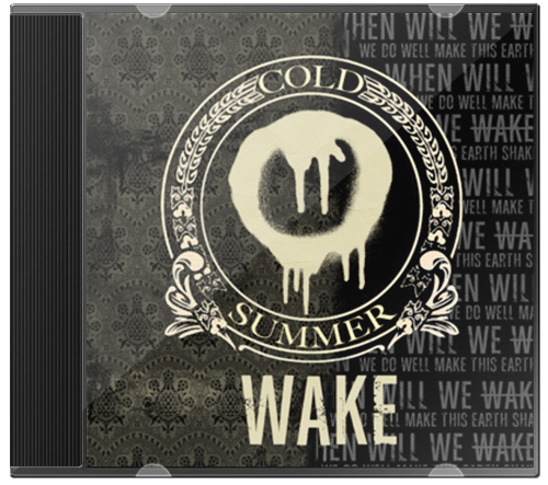 Cold Summer – Wake