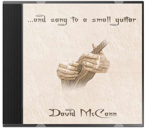 David McCann – …and Sang To A Small Guitar