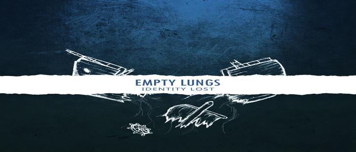 Empty Lungs – Identity Lost