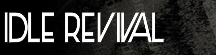 Idle Revival – High Times for Stationed Minds