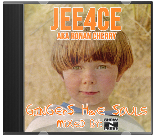 Jee4ce – Gingers Have Souls