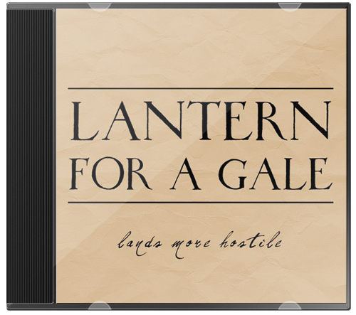 Lantern For A Gale – Lands More Hostile