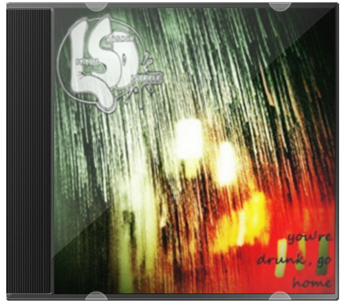 Little Sausage Disorder – You’re Drunk, Go Home