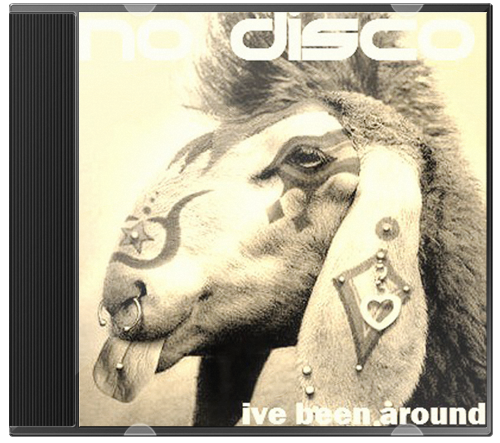 No Disco – I’ve Been Around