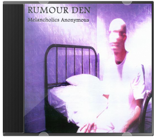 Rumour Den – Melancholics Anonymous