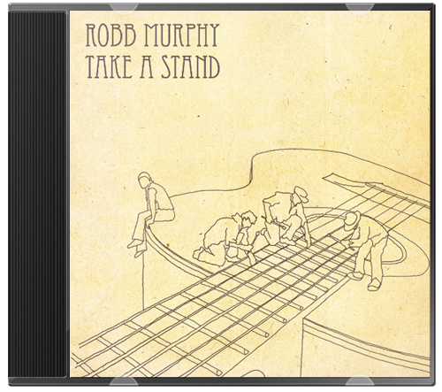 Robb Murphy – Take A Stand