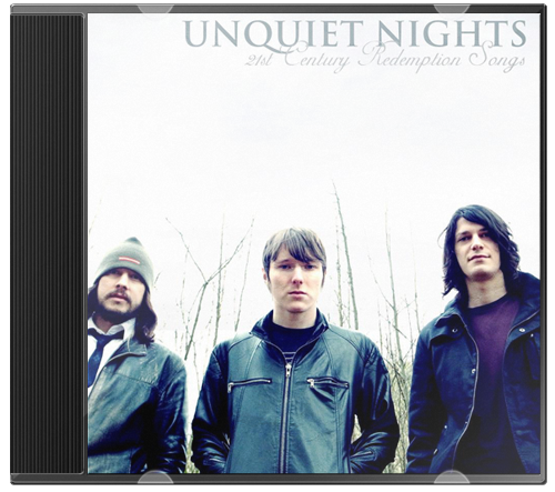 Unquiet Nights – 21st Century Redemption Songs