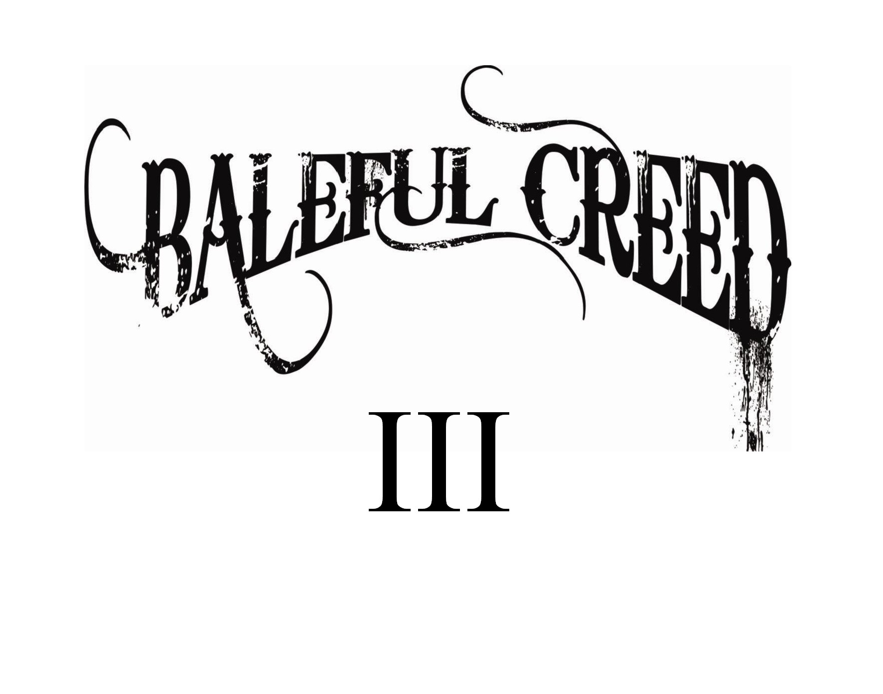 Baleful Creed – III