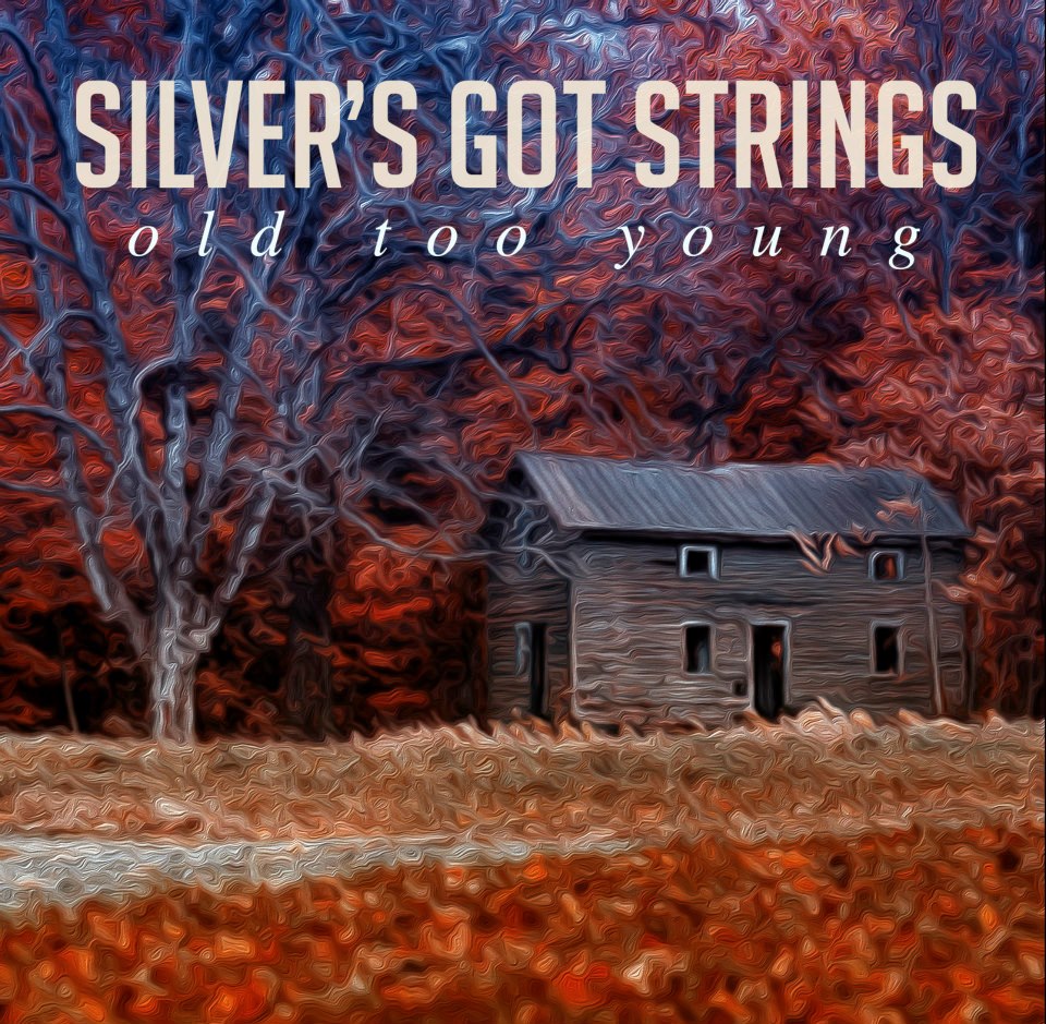 Silver’s Got Strings – Old Fortress