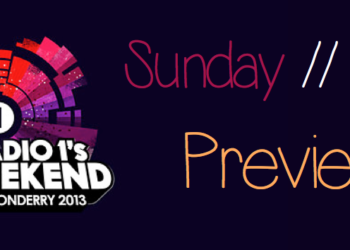 Radio 1’s Big Weekend 2013 Preview – Sunday