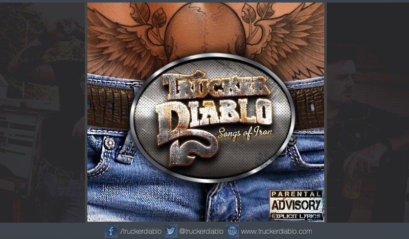 Trucker Diablo – Songs of Iron