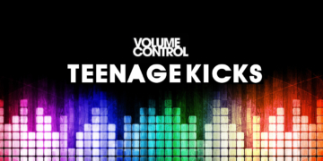 Volume Control: Teenage Kicks #1
