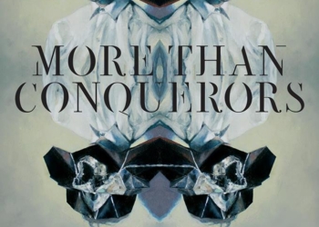 More Than Conquerors Album ‘Everything I’ve Learnt’ Launch Today