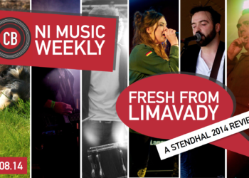 NI Music Weekly: Fresh From Limavady (A Stendhal 2014 Review)