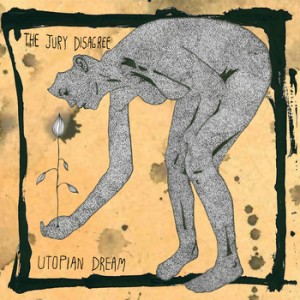 the jury disagree - utopian dream ep cover