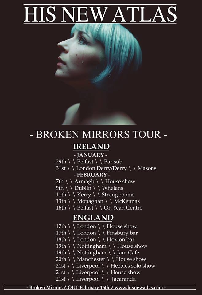 His New Atlas - Broken Mirrors Tour  Dates