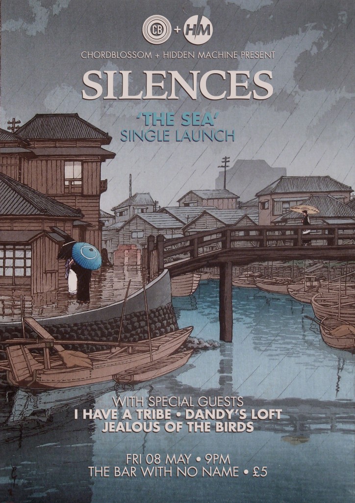 Chordblossom & Hidden Machine Presents: Silences - The Sea single launch. With I Have A Tribe, Dandy's Loft & Jealous of the Birds. The Bar With No Name - Friday 8th May 2015