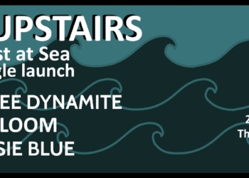 Chordblossom Presents: Riot Upstairs – Lost At Sea Single Launch