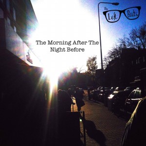 the left backs - the morning after the night before ep