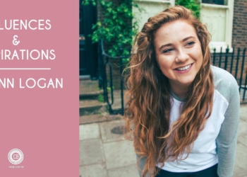 Aislinn Logan influences inspirations