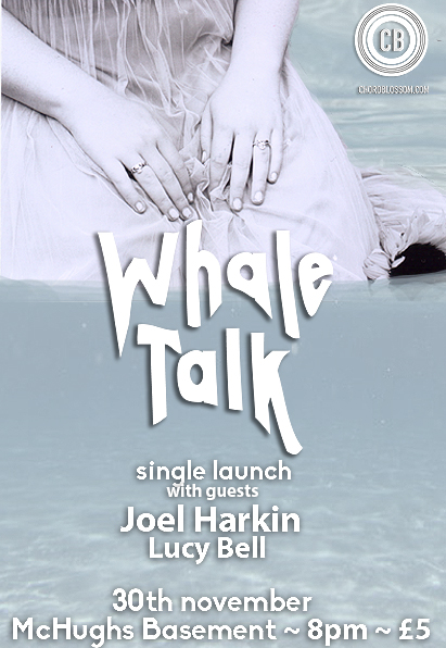 Whale Talk Single Launch with Joel Harkin and Lucy Bell