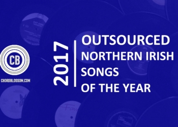 Outsourced Northern Irish Songs of the Year 2017