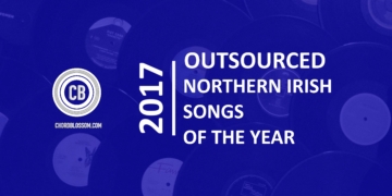 Outsourced Northern Irish Songs of the Year 2017