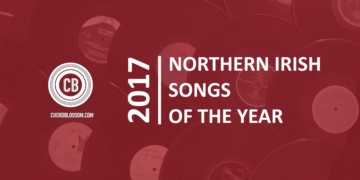 Northern Irish Songs of the Year 2017