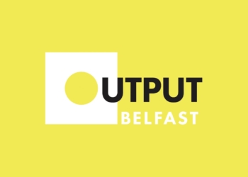 Output Belfast