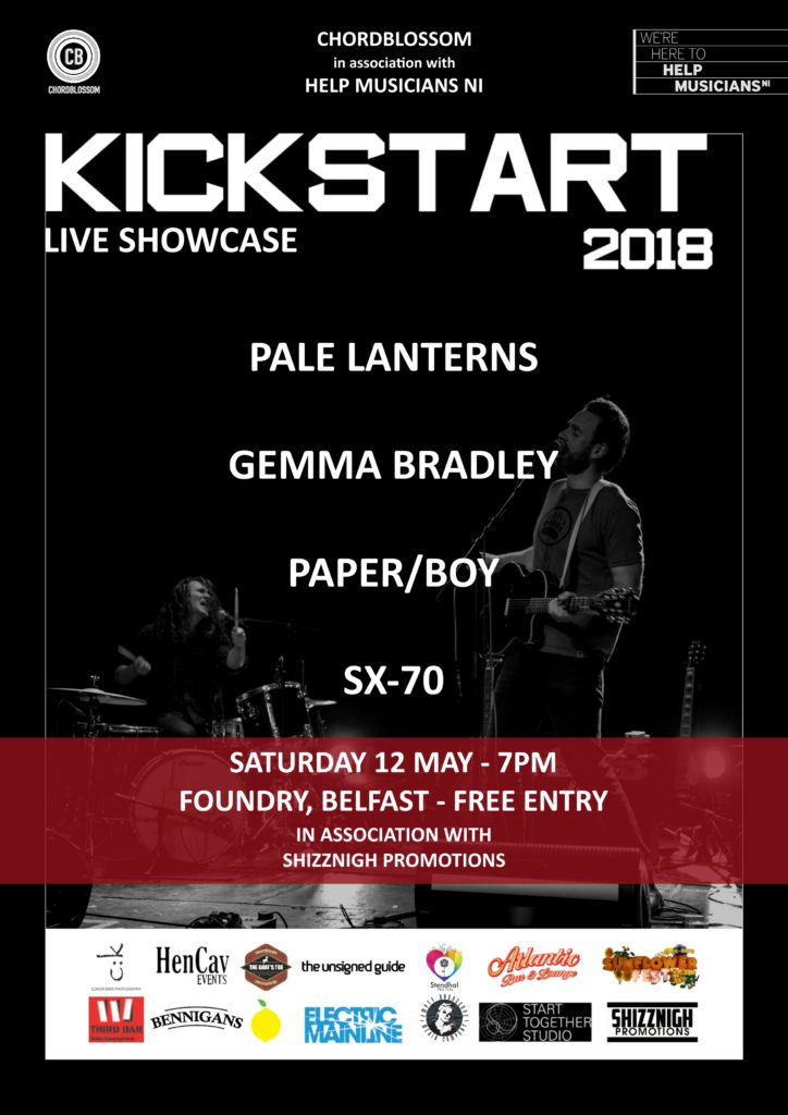 Chordblossom presents: Kickstart 2018 Final Poster. Pale Lanterns, Gemma Bradley, Paper/Boy & SX-70. Foundry, Belfast