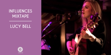 Lucy Bell Influences Mixtape