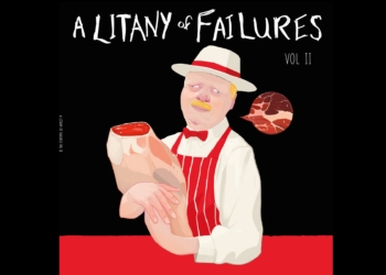 a litany of failures volume ii