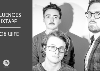 Influences Mixtape: Mob Wife