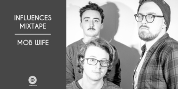 Influences Mixtape: Mob Wife