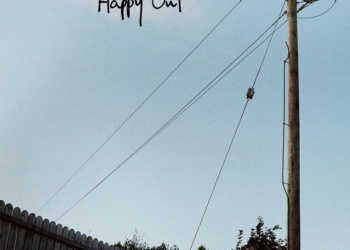 Happy Out – Is, Was, Wasn’t