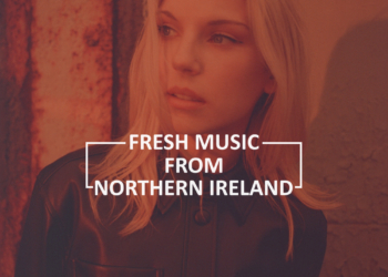 Fresh Music from Northern Ireland – November