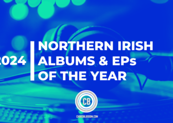 Northern Irish Albums & EPs of the Year 2024