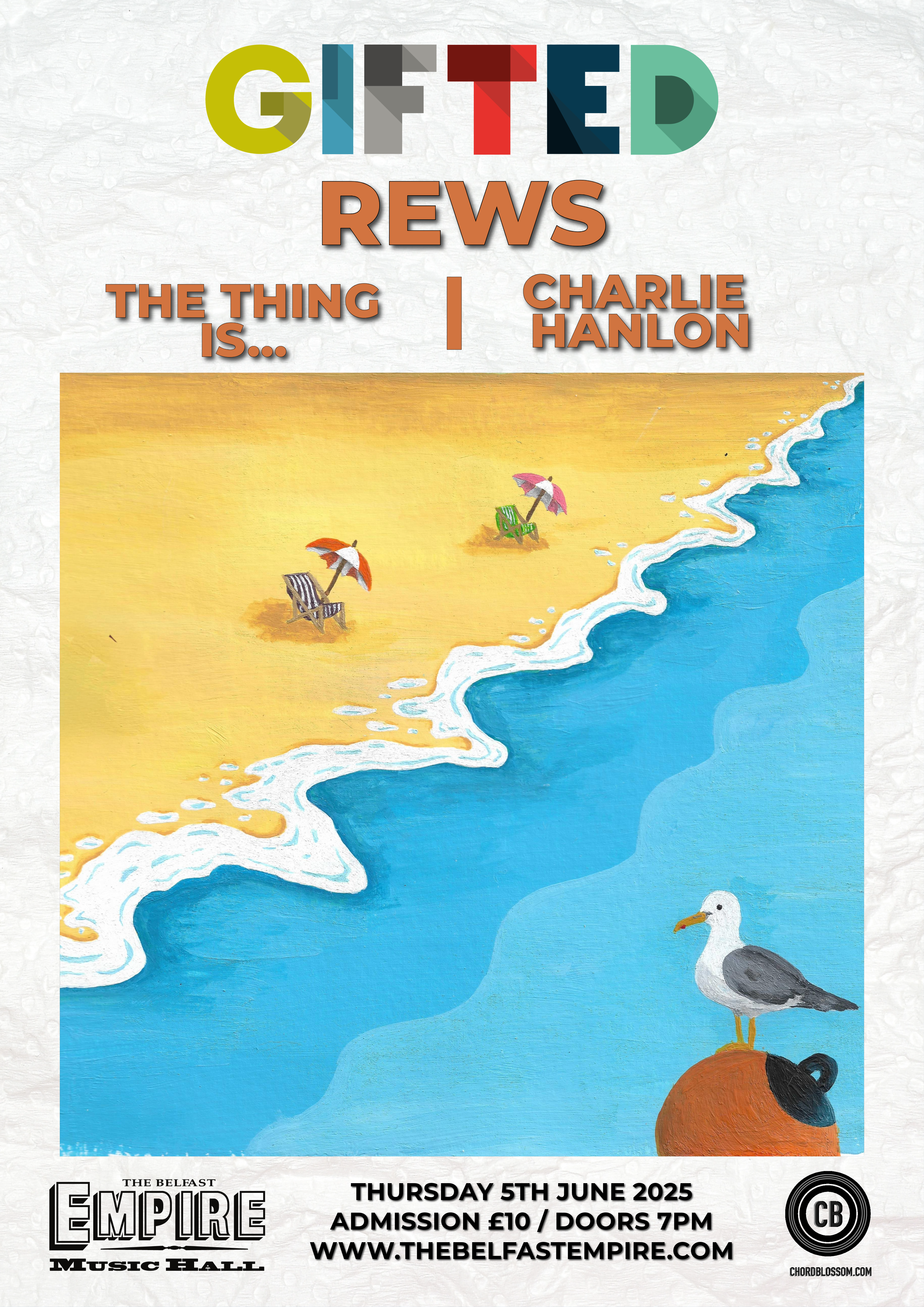 Gifted REWS, The Thing Is, Charlie Hanlon Poster - 5 June 2025 Belfast Empire