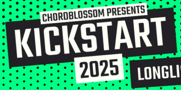 Chordblossom Presents Kickstart 2025 Longlist