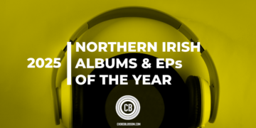 Northern Irish Albums & EPs of the Year 2025 Header