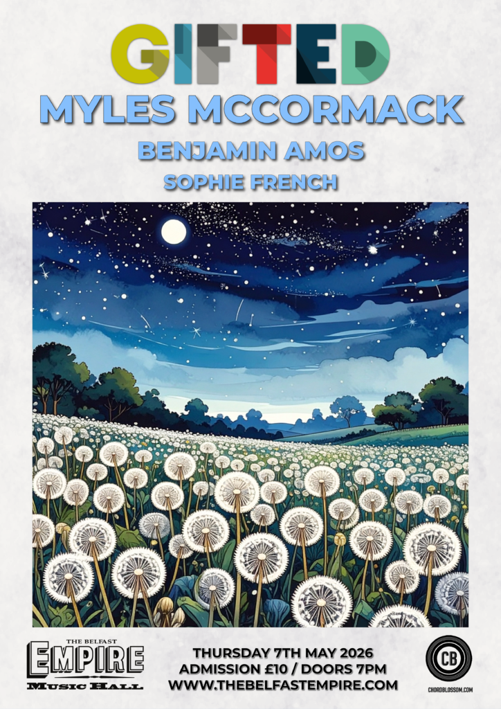Gifted 13 - Myles McCormack, Benjamin Amos & Sophie French - Belfast Empire - 7 May 2026