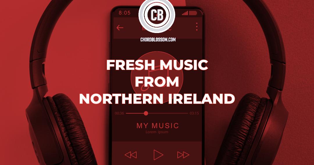 Fresh Music From Northern Ireland Playlist Cover