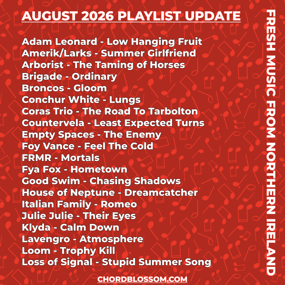 Fresh Music From Northern Ireland Playlist Tracklist Part 1