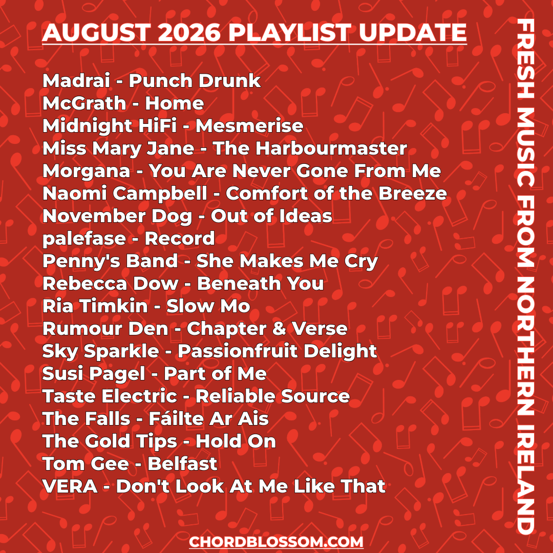 Fresh Music From Northern Ireland Playlist Tracklist Part 2